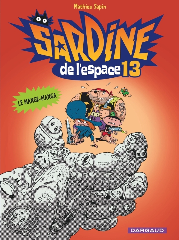 Sardine de l'espace - Tome 13 - Le Mange-Manga (9782205071962-front-cover)