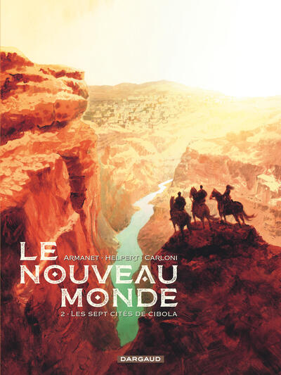 Le Nouveau Monde - Tome 2 - Les Sept Cités de Cibola (9782205070262-front-cover)
