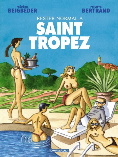 Rester normal - Tome 2 - Rester normal à Saint Tropez (9782205054170-front-cover)