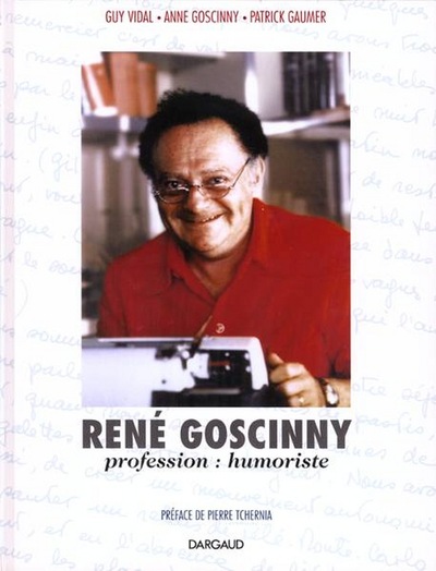 René Goscinny - Profession : humoriste - Tome 0 - René Goscinny - Profession : humoriste (9782205046700-front-cover)