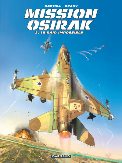 Mission Osirak - Tome 2 - Le Raid impossible (9782205073683-front-cover)