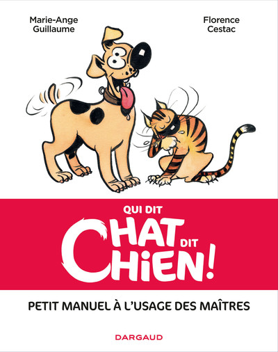 Qui dit chat, dit chien - Tome 0 - Qui dit chat, dit chien (9782205068788-front-cover)