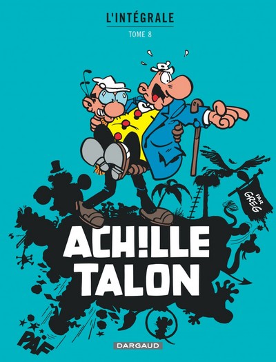 Achille Talon - Intégrales - Tome 8 - Mon Oeuvre à moi - tome 8 (9782205065060-front-cover)