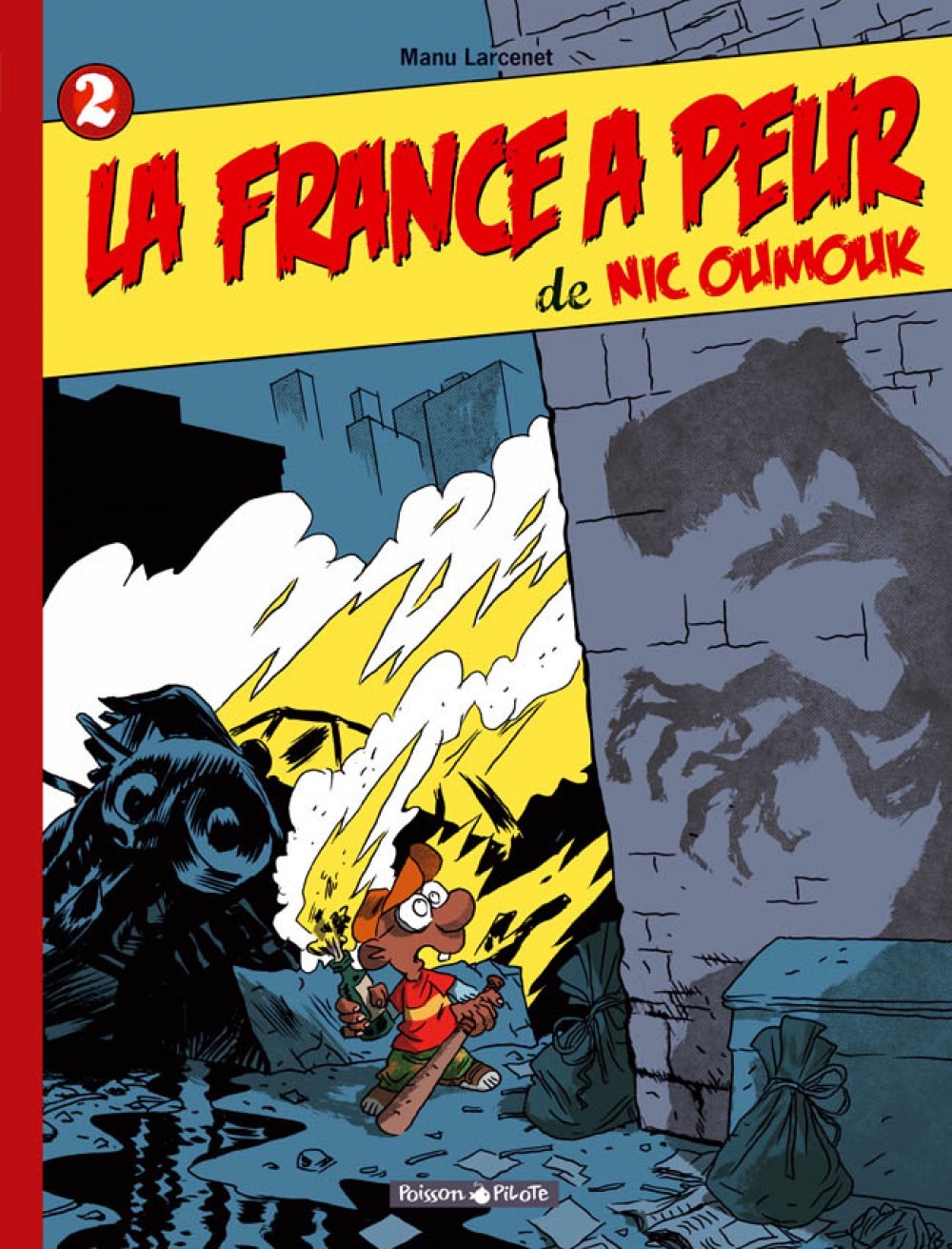 Nic Oumouk - Tome 2 - La France a peur de Nic Oumouk (9782205059977-front-cover)