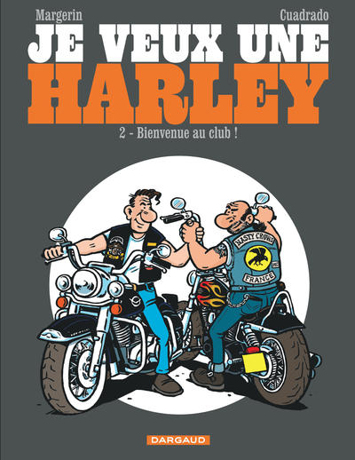 Je veux une Harley - Bienvenue au club! (9782205071849-front-cover)