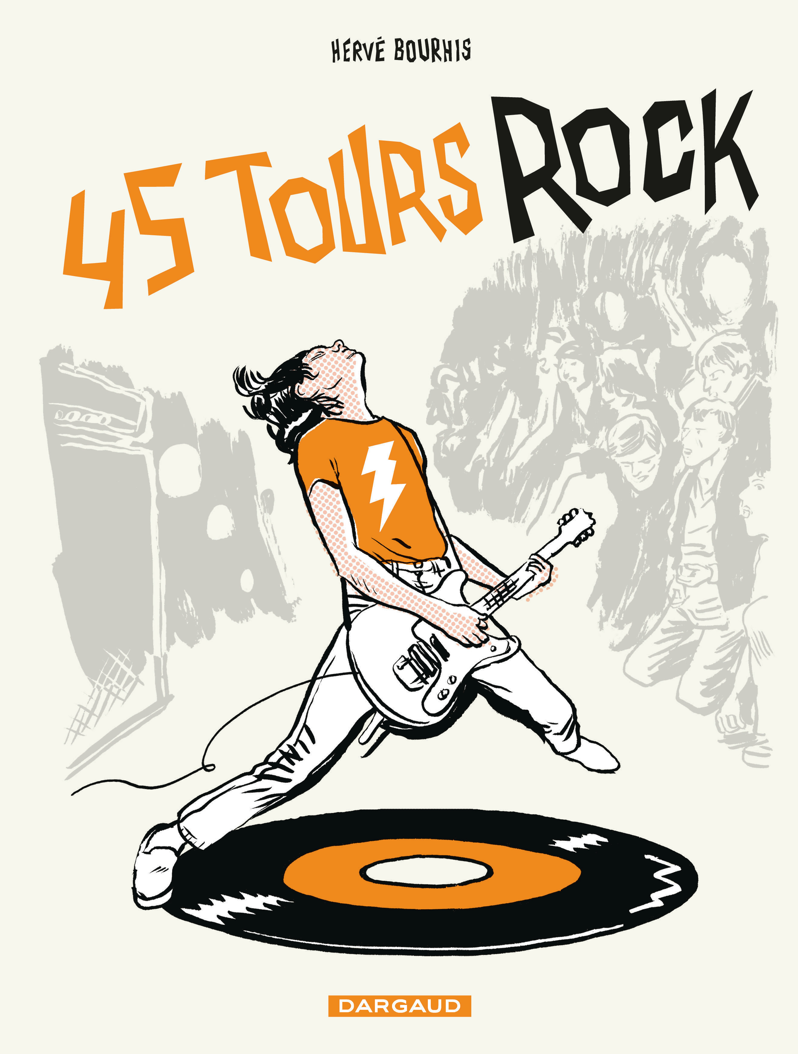 45 Tours Rock - Tome 0 - 45 Tours Rock (9782205070231-front-cover)