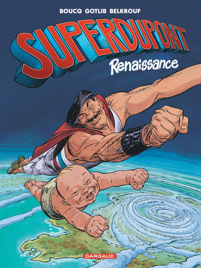 Superdupont - Tome 1 - Renaissance (9782205073706-front-cover)