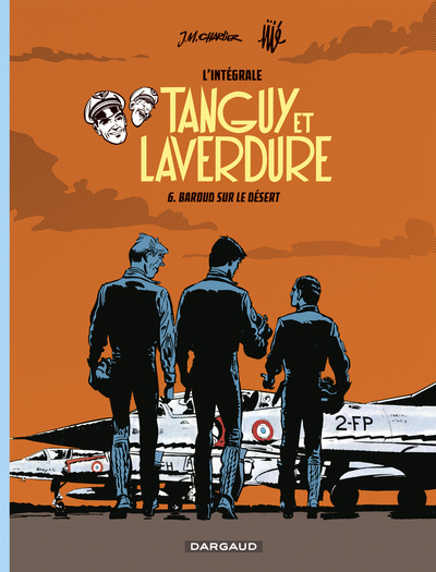 Les aventures de Tanguy et Laverdure - Intégrales - Tome 6 - Baroud sur le désert (9782205075533-front-cover)