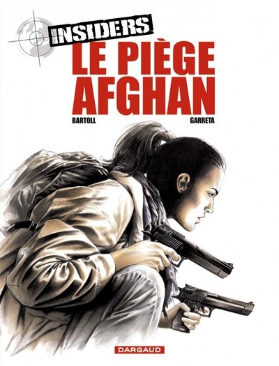 Insiders - Saison 1 - Tome 4 - Le Piège afghan (9782205056587-front-cover)