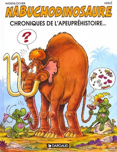 Les Tribulations apeupréhistoriques de Nabuchodinosaure - Tome 2 - Chroniques de l'apeupréhistoire.. (9782205063349-front-cover)