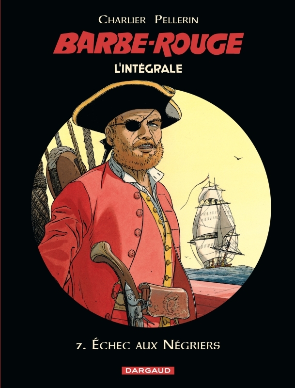 Barbe-Rouge - Intégrales - Tome 7 - Échec aux négriers (9782205075489-front-cover)