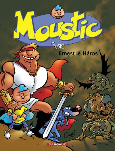 Moustic - Tome 5 - Ernest le héros (9782205055344-front-cover)