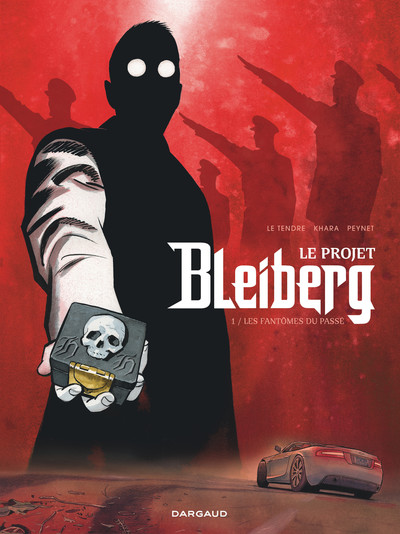 Le Projet Bleiberg - Tome 1 - Les Fantômes du passé (9782205074949-front-cover)