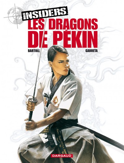 Insiders - Saison 1 - Tome 7 - Les Dragons de Pékin (9782205062335-front-cover)