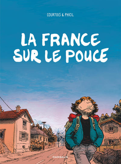 La France sur le pouce - Tome 0 - La France sur le pouce (9782205075922-front-cover)