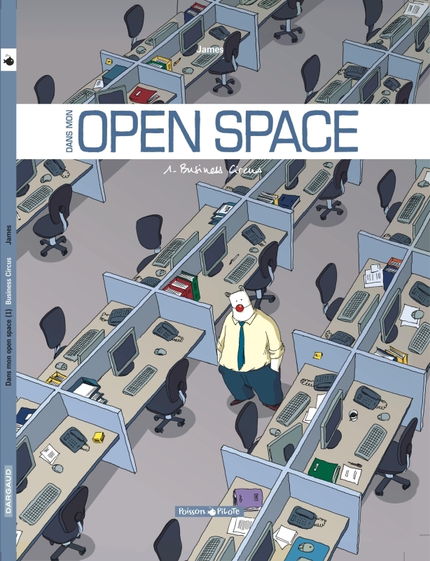 Dans mon Open Space - Tome 1 - Business Circus (9782205059632-front-cover)