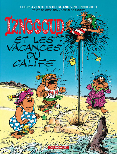Iznogoud - Tome 3 - Iznogoud et les vacances du Calife (9782205040579-front-cover)