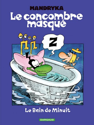 Le Concombre masqué - Tome 1 - Le Bain de minuit (9782205058840-front-cover)