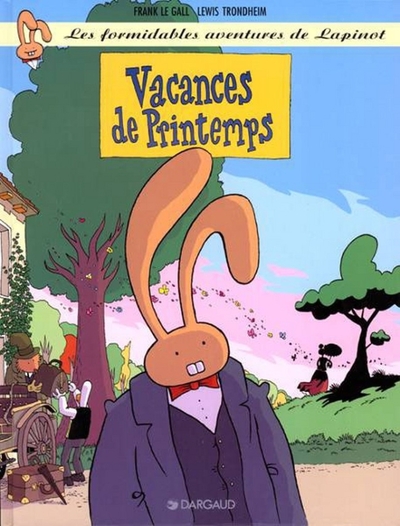 Les Formidables Aventures de Lapinot - Tome 5 - Vacances de printemps (9782205051926-front-cover)