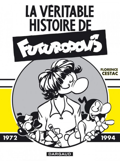 La Véritable Histoire de Futuropolis  - Tome 0 - La Véritable Histoire de Futuropolis (9782205059113-front-cover)