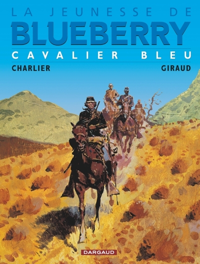 La Jeunesse de Blueberry - Tome 3 - Cavalier bleu (9782205044140-front-cover)