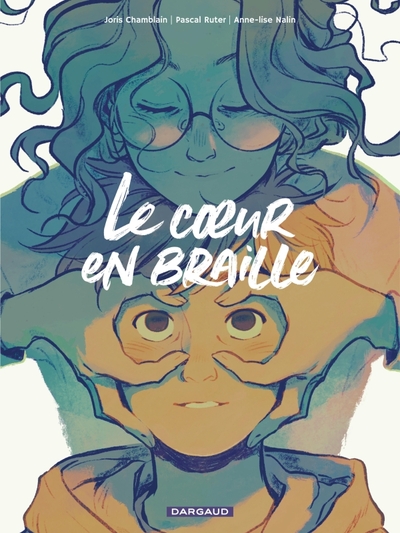 Le coeur en braille - tome 1 (9782205086638-front-cover)