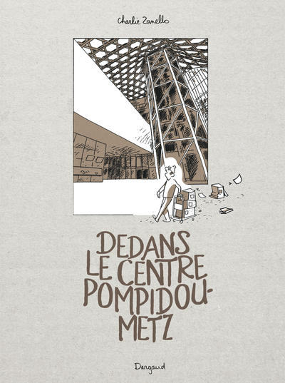 Dedans le centre Pompidou-Metz - Tome 0 - Dedans le centre Pompidou-Metz (9782205078107-front-cover)