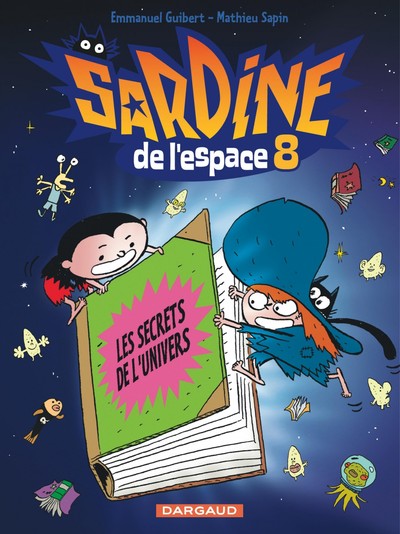 Sardine de l'espace - Tome 8 - Les Secrets de l'univers (9782205061482-front-cover)