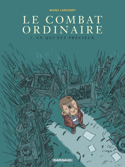 Le Combat ordinaire - Tome 3 - Ce qui est précieux (9782205057911-front-cover)