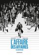 L'Affaire des affaires - Tome 0 - L'Affaire des affaires - Intégrale complète - Clearstream (9782205073256-front-cover)