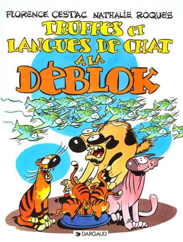 Les Déblok  - Tome 3 - Truffes et langues de chats à la Déblok (9782205047523-front-cover)