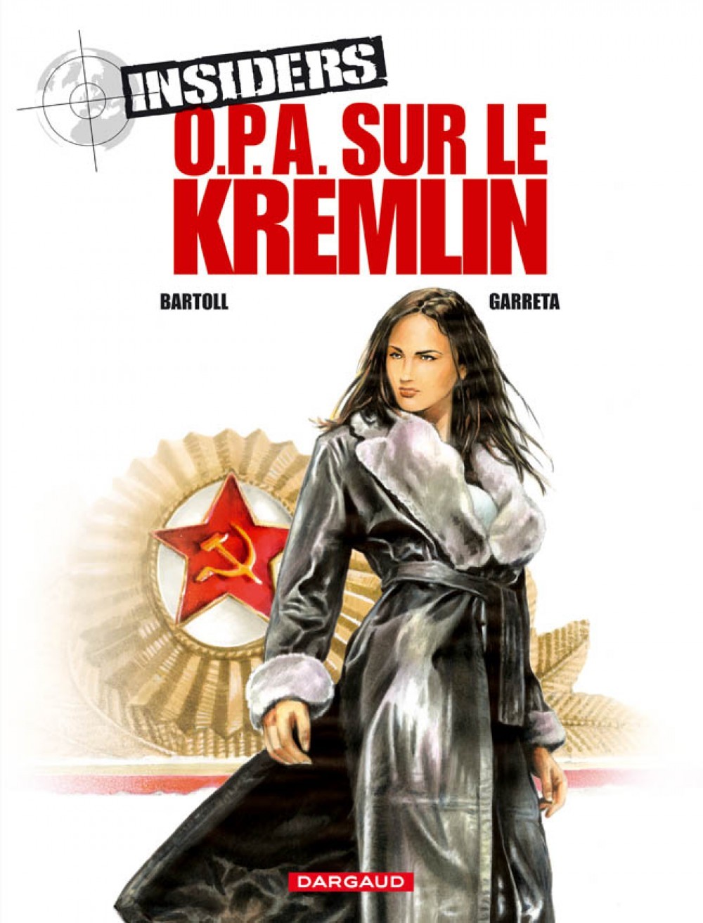 Insiders - Saison 1 - Tome 5 - OPA sur le Kremlin (9782205057614-front-cover)