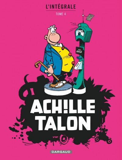 Achille Talon - Intégrales - Tome 4 - Mon Oeuvre à moi - tome 4 (9782205061574-front-cover)
