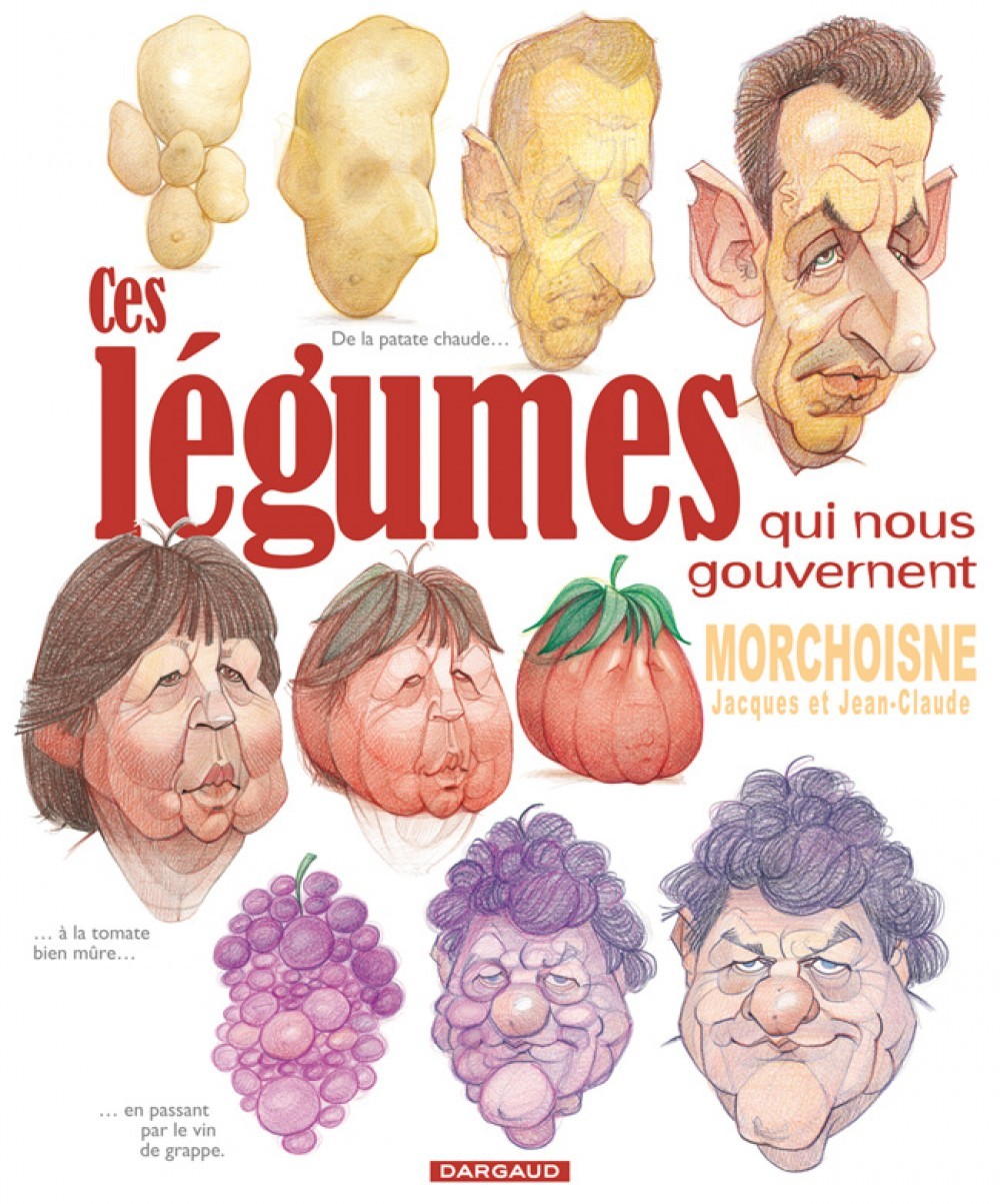 Ces légumes qui nous gouvernent - Tome 1 - Ces légumes qui nous gouvernent (9782205066821-front-cover)