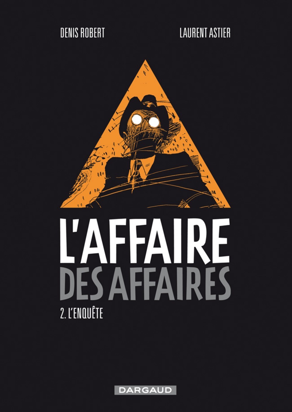 L'Affaire des affaires - Tome 2 - L'Enquête (9782205063042-front-cover)