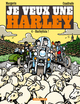 Je veux une Harley - Harleyluia ! (9782205074147-front-cover)