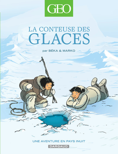 Geo BD - Tome 2 - La Conteuse des glaces (9782205068177-front-cover)