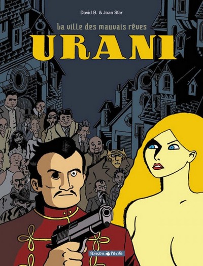 La Ville des mauvais rêves - Urani - Tome 0 - La Ville des mauvais rêves - Urani (9782205047950-front-cover)