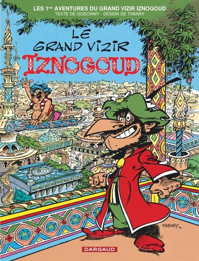 Iznogoud - Tome 1 - Le Grand Vizir Iznogoud (9782205040555-front-cover)