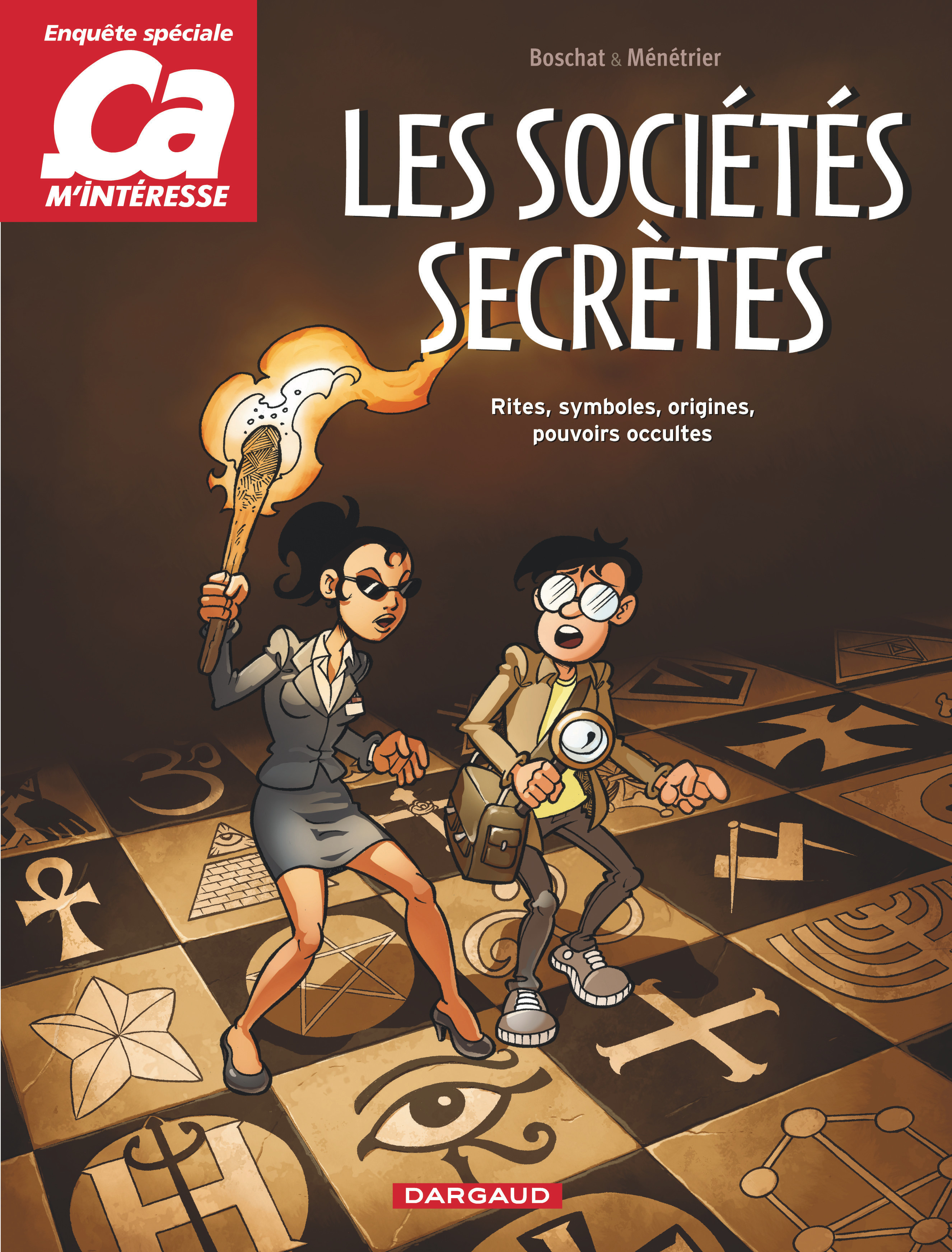 Ça m'intéresse - Tome 3 - Les Sociétés secrètes (9782205074529-front-cover)