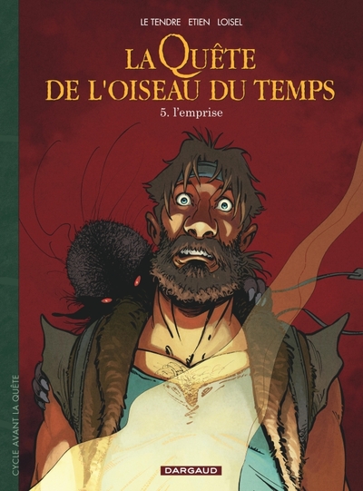 La Quête de l'Oiseau du Temps  - Avant la Quête - L'Emprise (9782205075786-front-cover)