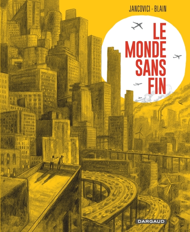 Le Monde sans fin, miracle énergétique et dérive climatique (9782205088168-front-cover)