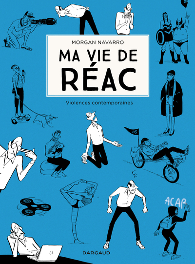Ma vie de réac - Tome 2 - Ma vie de réac - tome 2 (9782205077407-front-cover)