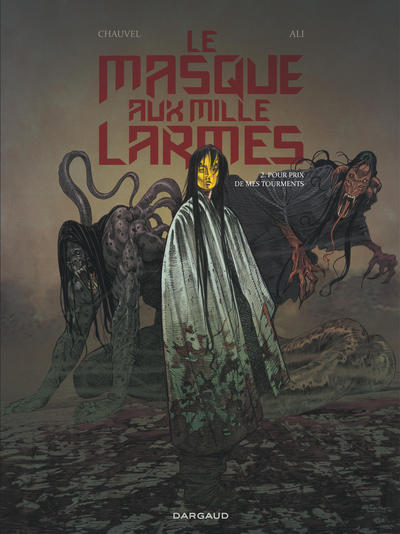 Le Masque aux mille larmes - Tome 2 - Pour prix de mes tourments (9782205079463-front-cover)