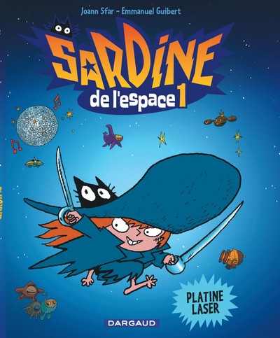 Sardine de l'espace - Tome 1 - Platine Laser (9782205060119-front-cover)