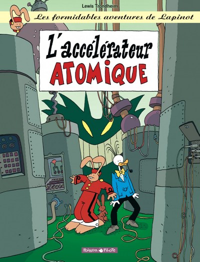 Les Formidables Aventures de Lapinot - Tome 9 - L'Accélérateur Atomique (9782205054064-front-cover)