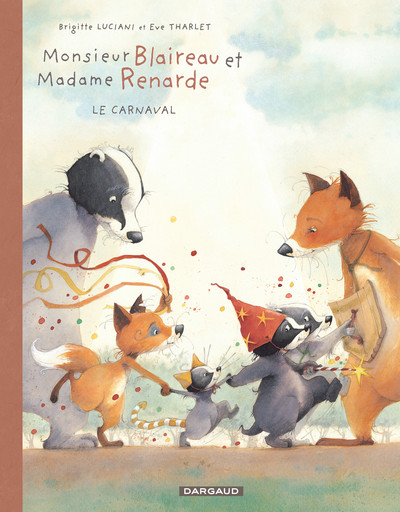 Monsieur Blaireau et Madame Renarde - Tome 5 - Le Carnaval (9782205067835-front-cover)