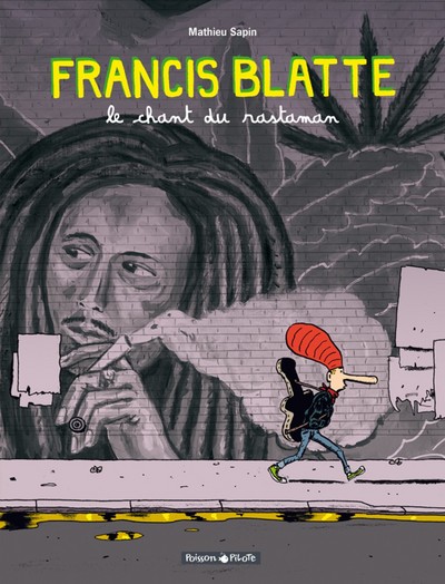 Francis Blatte - Tome 1 - Le Chant du Rastaman (9782205061239-front-cover)