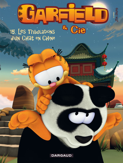 Garfield & Cie - Tome 15 - Les Tribulations d'un chat en Chine (9782205071559-front-cover)