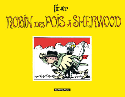 Robin des Pois à Sherwood - Tome 0 - Robin des Pois à Sherwood (9782205068757-front-cover)
